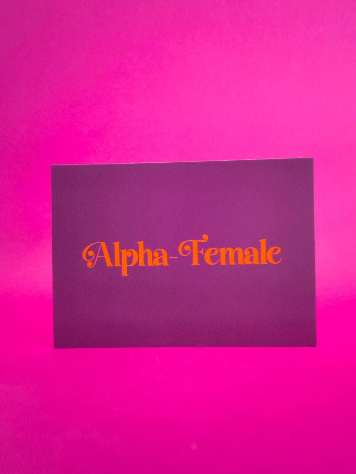 Alpha Female Postkarte | Girl Power Karte | Grußkarte für starke Frauen | Geschenk für Freundin | Bestie Card
