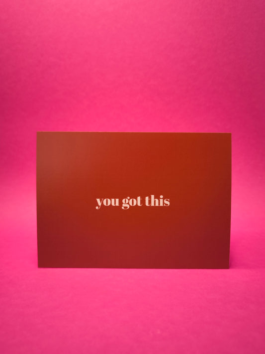 You Got This Postkarte | Motivationskarte | Mutmacher Grußkarte | Encouragement Card | Geschenk für beste Freundin | Positive Message Card
